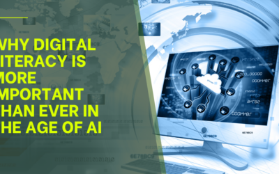 Why Digital Literacy Is More Important Than Ever in the Age of AI